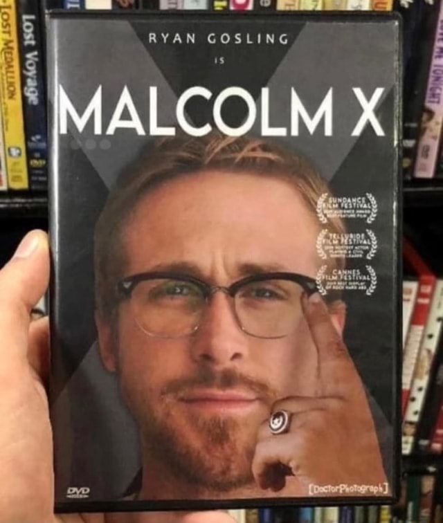 RYAN GOSLING MALCOLM X, iFunny