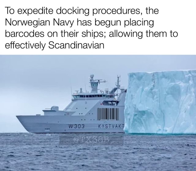 To expedite docking procedures, the Norwegian Navy has begun placing