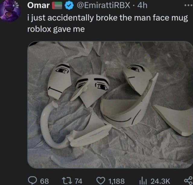 Omar 🇦🇪 on X: i just accidentally broke the man face mug roblox gave me   / X