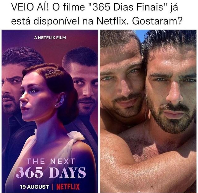 O último Filme Da Trilogia 365 Dni Chegou Na Netflix 365 Dias Finais Já Está Disponível 9770
