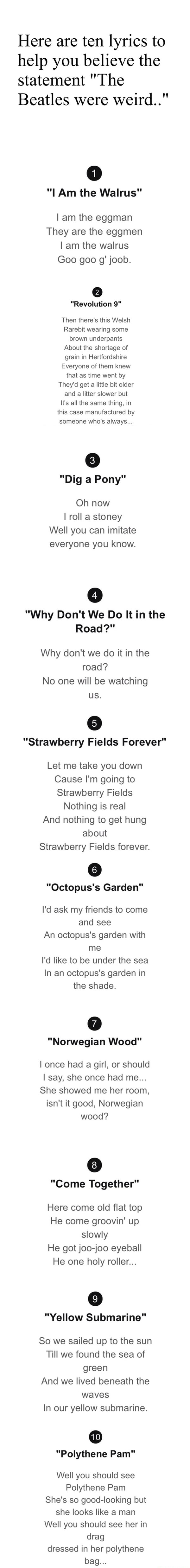 Here are ten lyrics to help you believe the statement "The Beatles were