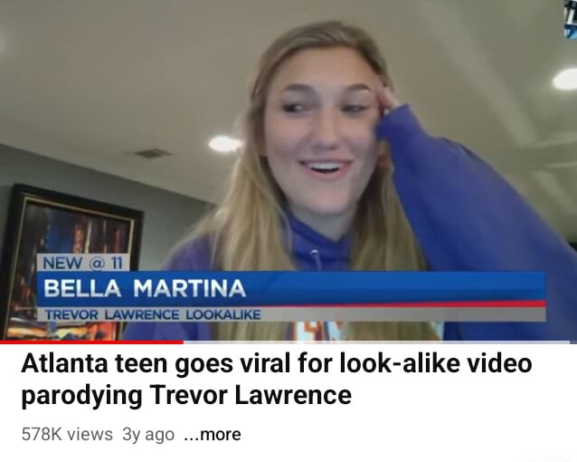 Meet Bella Martina, the girl who looks like Trevor Lawrence