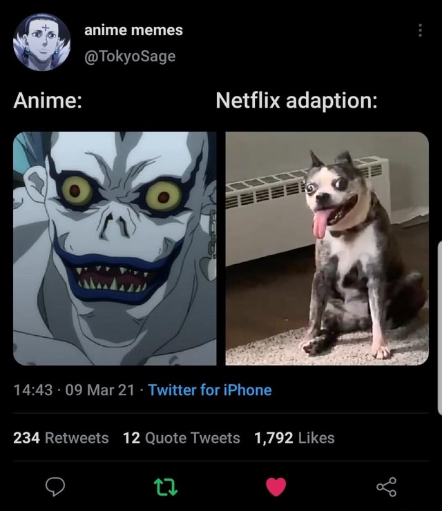 Anime memes @TokyoSage Anime: Netflix adaption: - 09 Mar 21 Twitter for