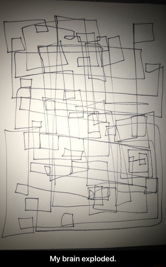 My brain exploded. My brain exploded. iFunny