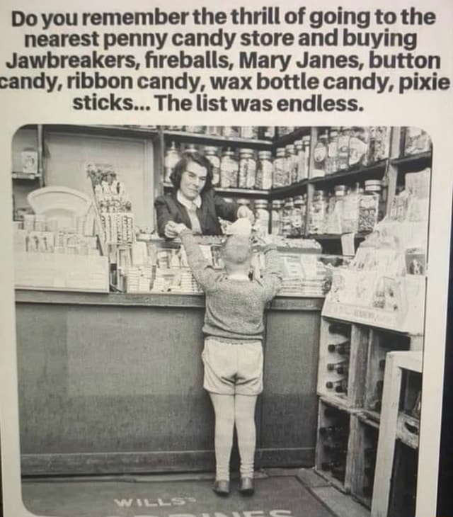 Do you remember the thrill of going to the nearest penny candy store