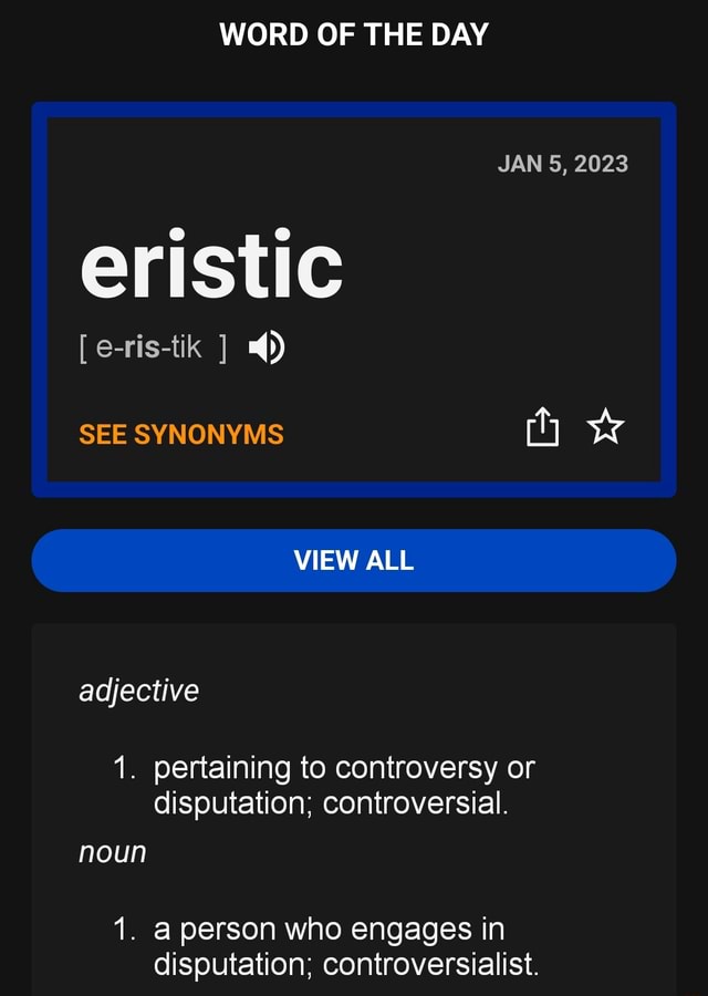 word-of-the-day-jan-5-2023-eristic-e-ris-tik-see-synonyms-view-all