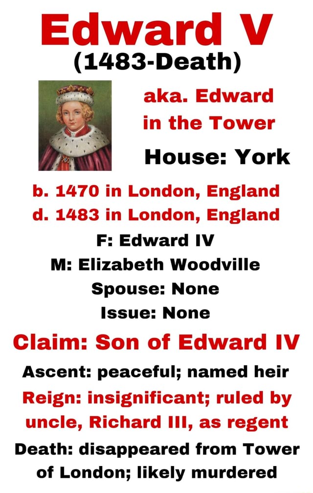 Edward V (1483-Death) Aka. Edward In The Tower House: York B. 1470 In ...