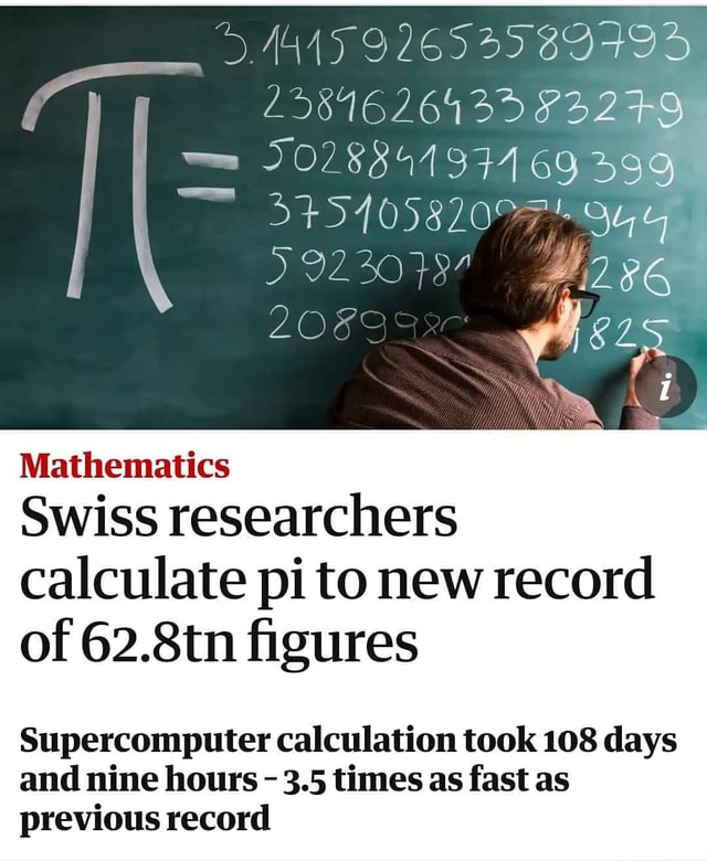 69 OP 76 2089 Mathematics Swiss researchers calculate pi to new record