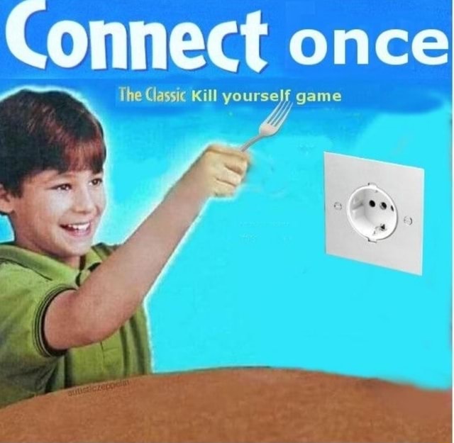 Connect Once Ine Classic Kill Yourself Game IFunny   0339aea4b25327f23ddcd0fcbdbaa0c2f1fbced4c11b4c0f0fa04441819b8704 1 