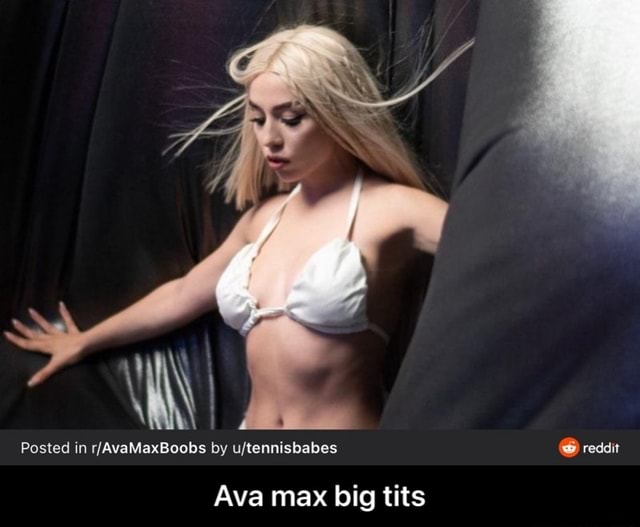 Ava max tits