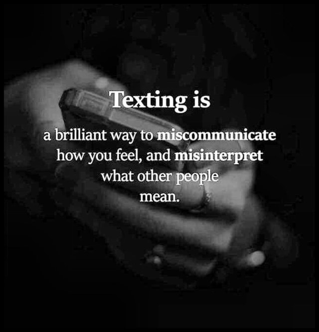 Texting is a brilliant way to miscommunicate how you feel, and ...