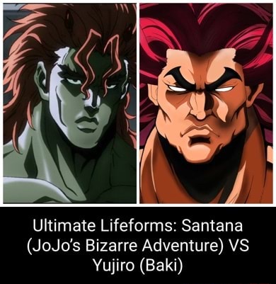 Ultimate Lifeforms: Yujiro Hanma (Baki) VS Ultimate Kars (JoJo's