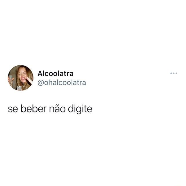 Se Beber Não Digite 