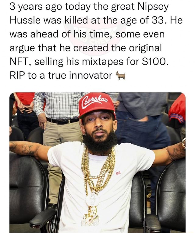 3 years ago today the great Nipsey Hussle was killed at the age of 33