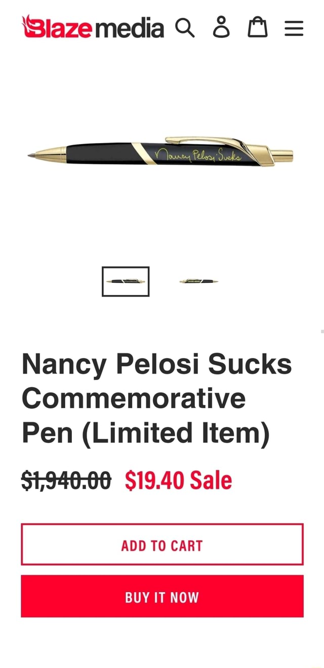 SlazemediaQ 38 = Nancy Pelosi Sucks Commemorative Pen (Limited Item ...