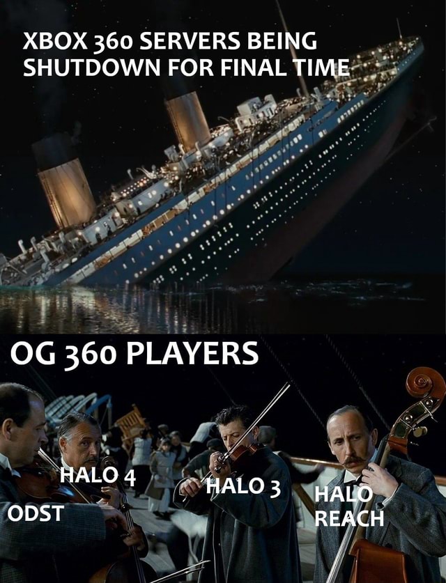 XBOX 360 SERVERS BEING SHUTDOWN FOR FINAL TIME OG 360 PLAYERS HALO 4