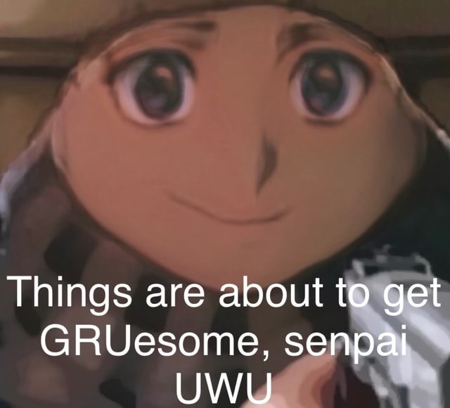 Things Are About To Get Gruesome Se Ifunny