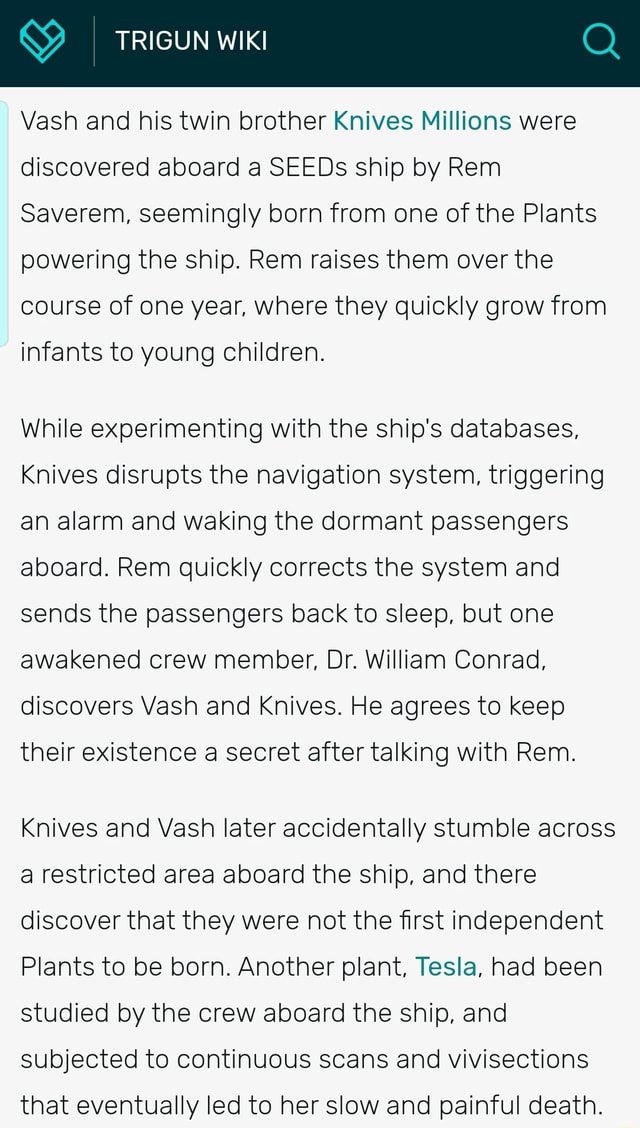 Vash and his twin brother Knives Millions were discovered aboard a