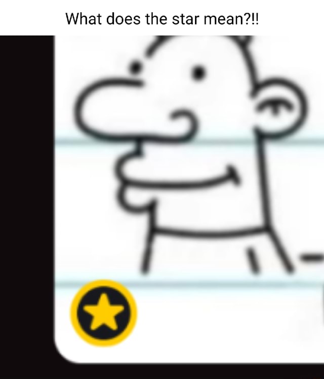 What does the star mean?!! iFunny