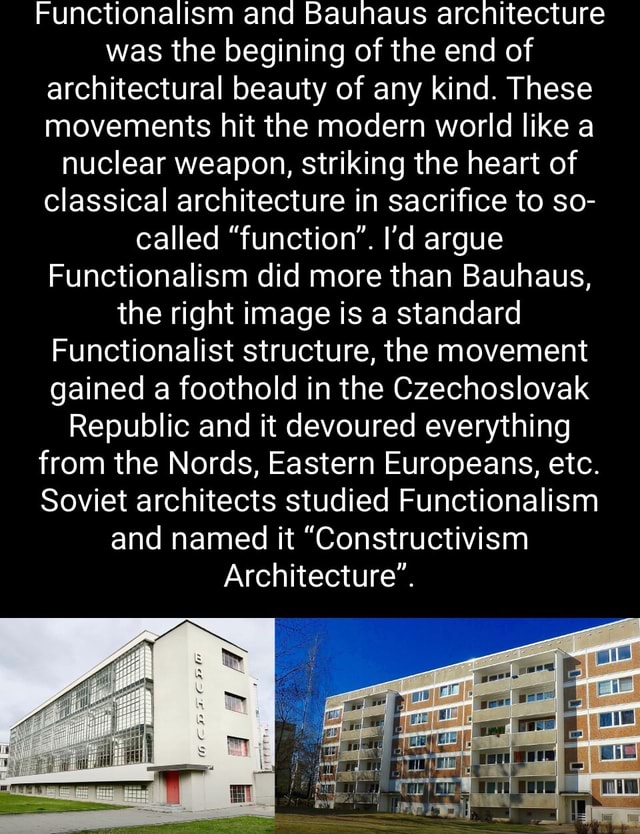 Functionalism and Ba architecture was the begining of the end of ...