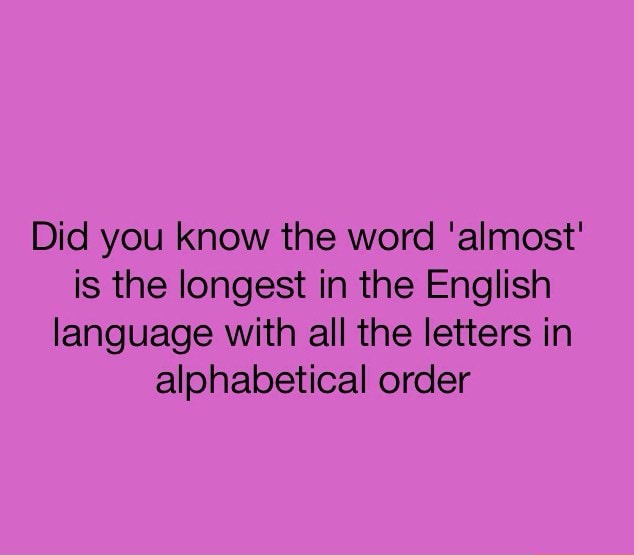 did-you-know-the-word-almost-is-the-longest-in-the-english-language