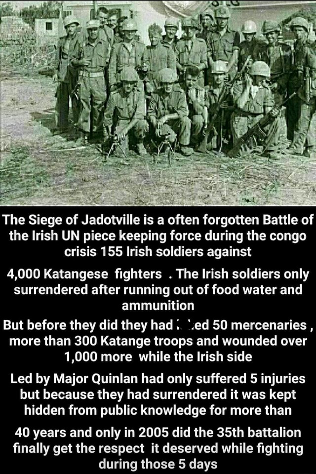 The Siege of Jadotville is a often Battle of the Irish UN