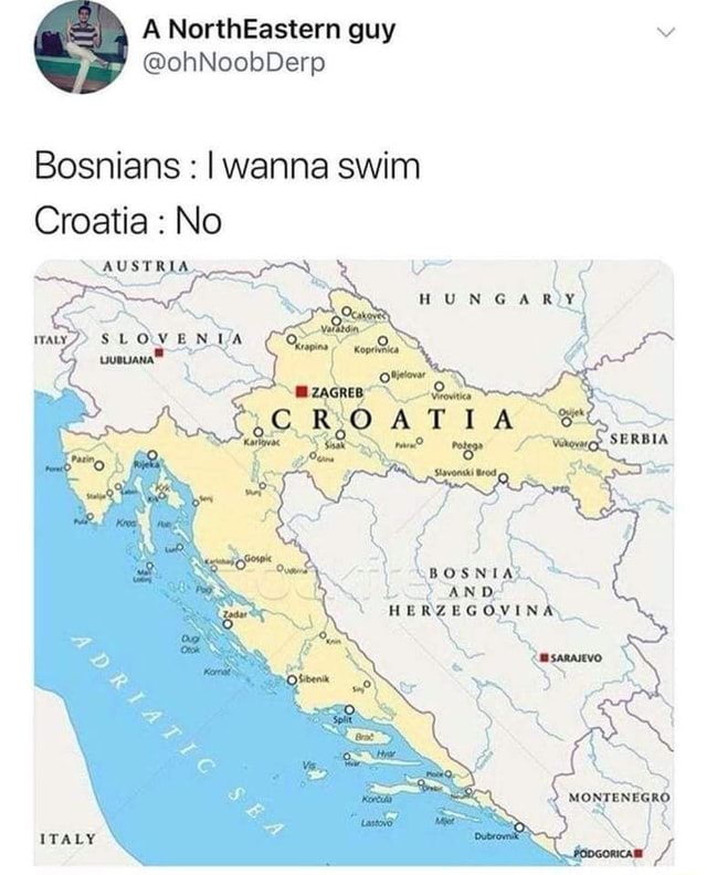 Bosnians I Wanna Swim Croatia No Ifunny