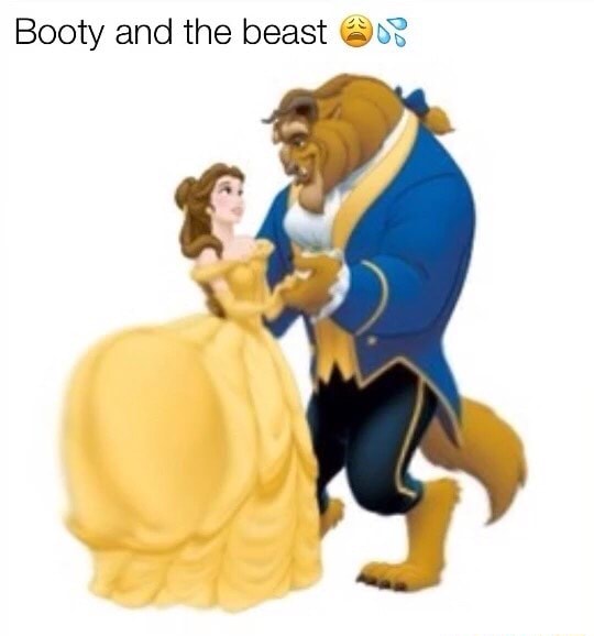 And beast booty the 