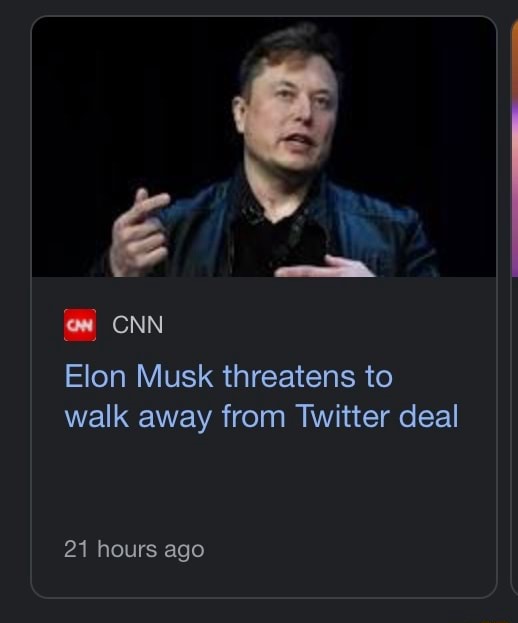 CNN Elon Musk threatens to walk away from Twitter deal 21 hours ago iFunny