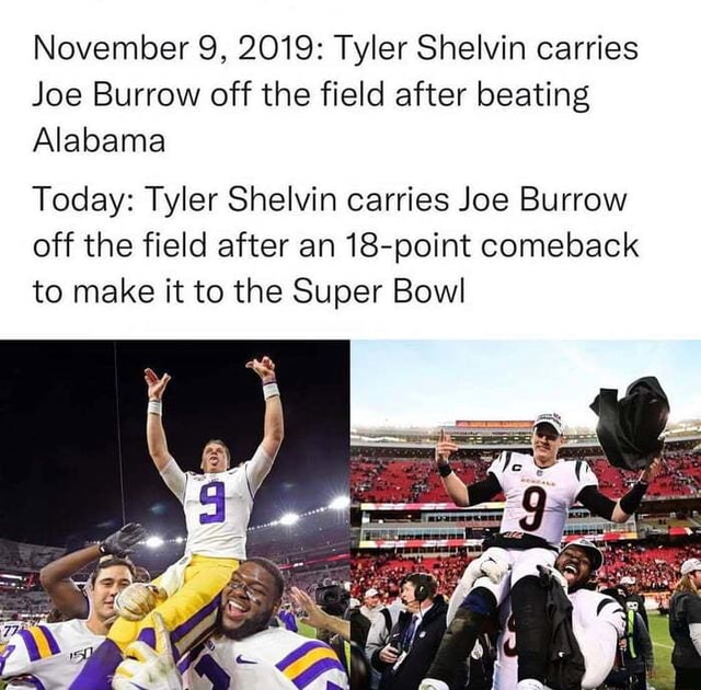 November 9, 2019: Tyler Shelvin carries Joe Burrow off the field after  beating Alabama Today: Tyler Shelvin carries Joe Burrow off the field after  an 18-point comeback to make it to the Super Bowl - iFunny Brazil