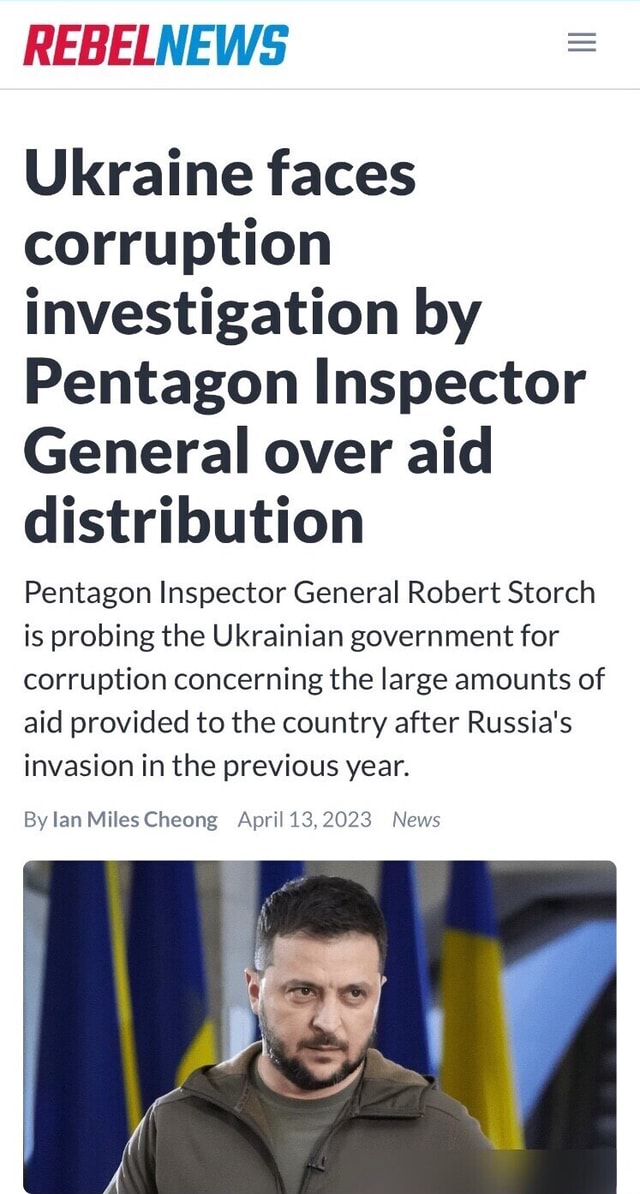 REBELNEWS Ukraine Faces Corruption Investigation By Pentagon Inspector ...