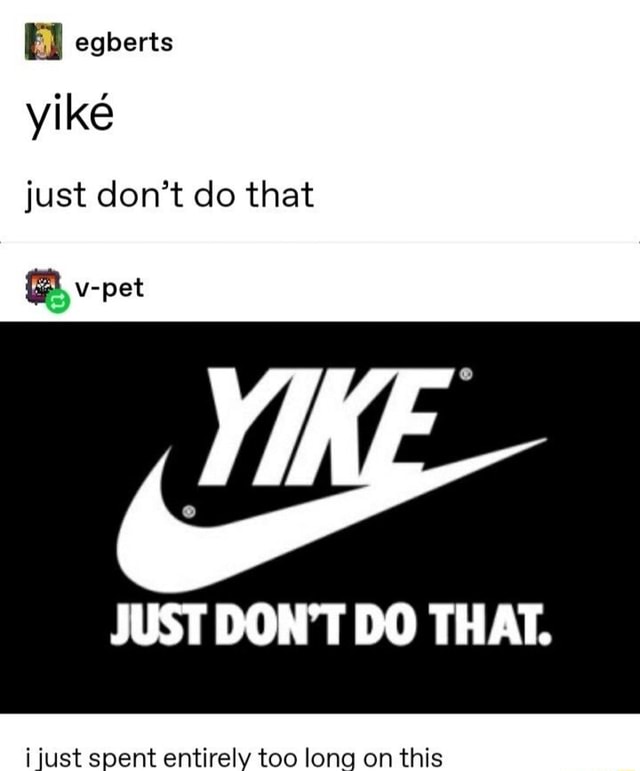 Egberts yiké just don’t do that JIN DON'T DO THAT. ijust spent entirely ...