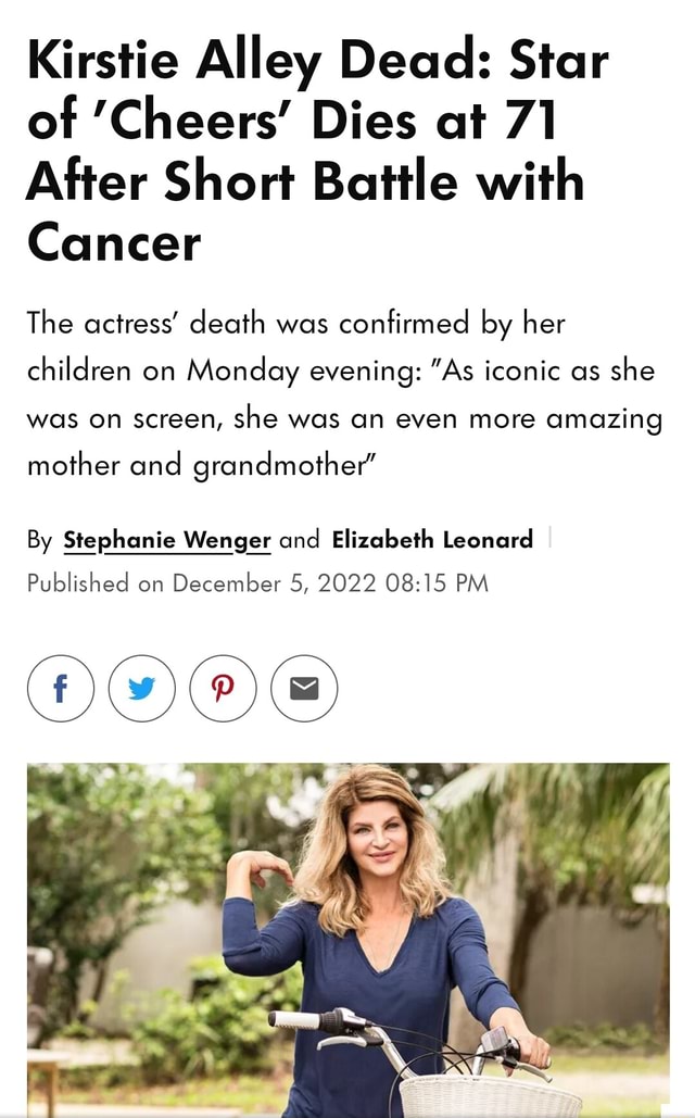 Kirstie Alley Dead: Star of 'Cheers' Dies at 71 After Short Battle with ...