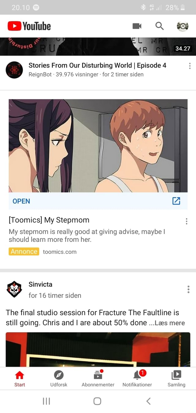 Voulube Q & Stories From Our Disturbing World I Episode 4 ReignBot 39.976  visninger for 2 timer siden OPEN G [Toomics] My Stepmom My stepmom is  really good at giving advise, maybe