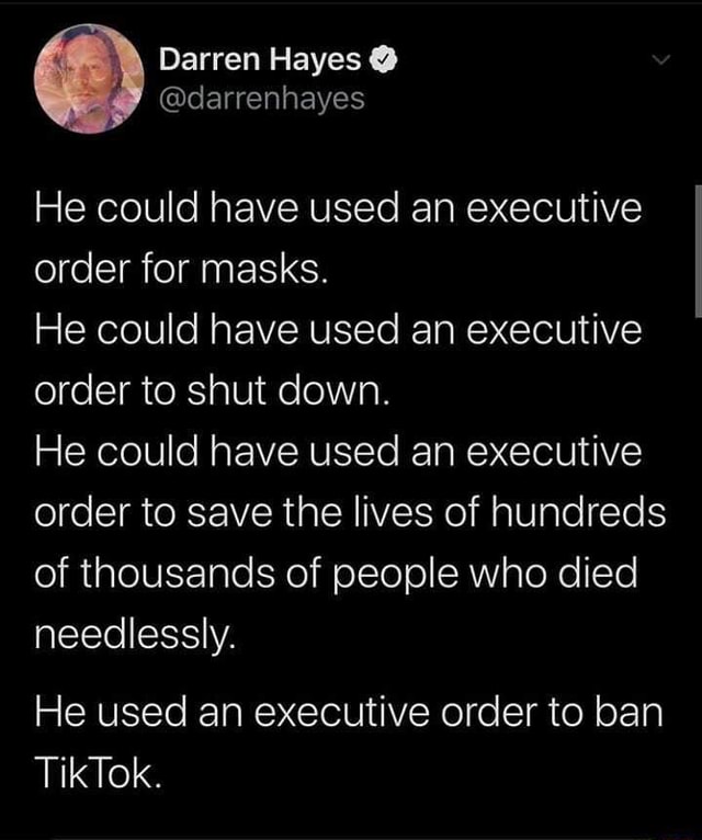 He could have used an executive order for masks. He could have used an