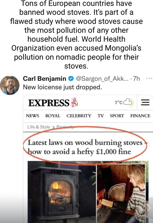 Tons of European countries have banned wood stoves. It's part of a