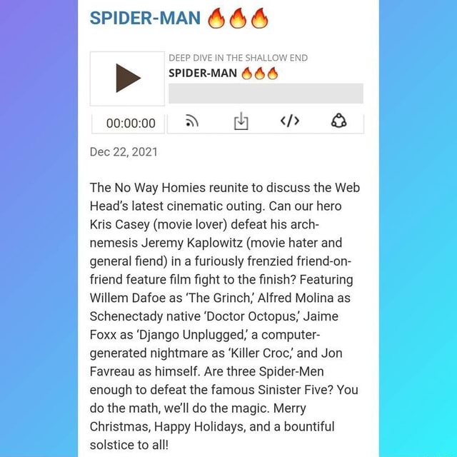 SPIDER-MAN AAA DEEP DIVE IN THE SHALLOW END > SPIDER-MAN Dec 22, 2021