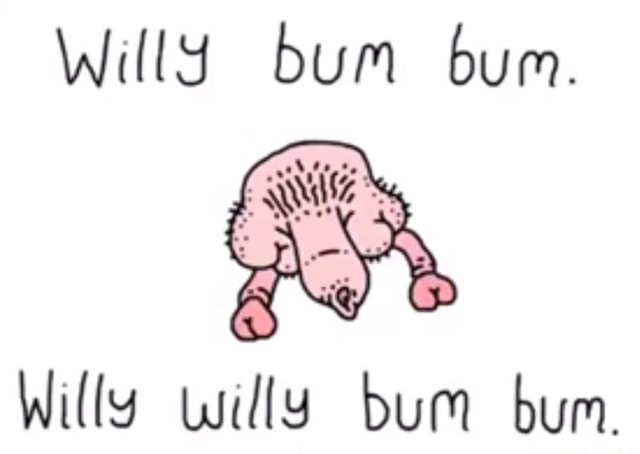 Wh Willy Bum Bum