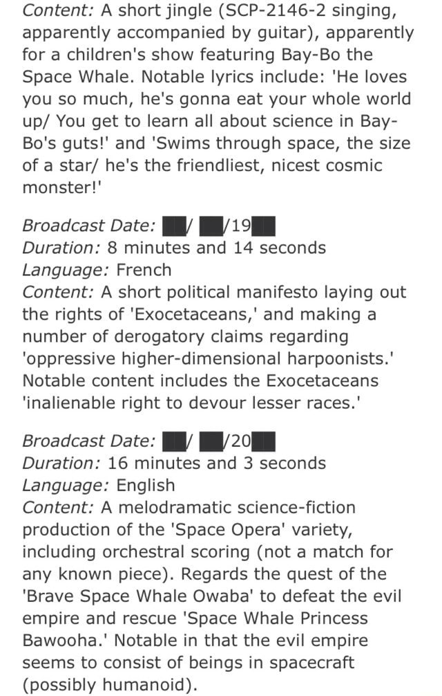 Content A Short Jingle Scp 2146 2 Singing Apparently Accompanied By Guitar Apparently For A Children S Show Featuring Bay Bo The Space Whale Notable Lyrics Include He Loves You So Much He S Gonna Eat Your Content A Short Jingle Scp 2146 2 Singing Apparently Accompanied By Guitar Apparently For A Children S Show Featuring Bay Bo The Space Whale Notable Lyrics Include He Loves You So Much He S Gonna Eat Your
