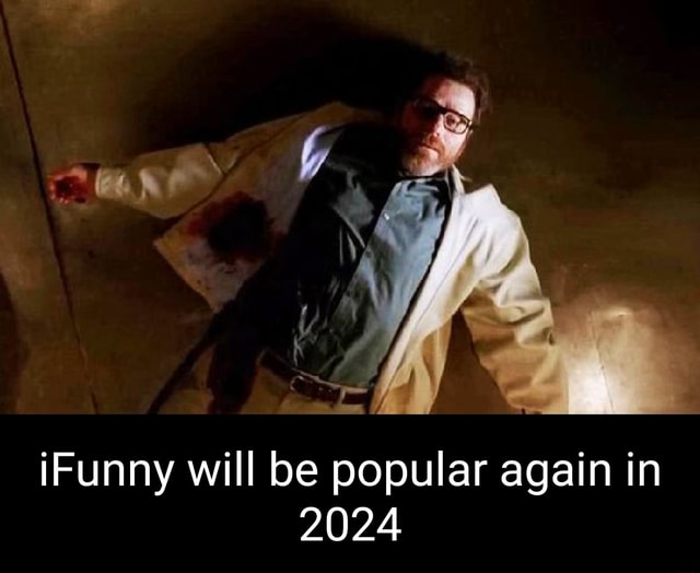 IFunny will be popular again in 2024 iFunny