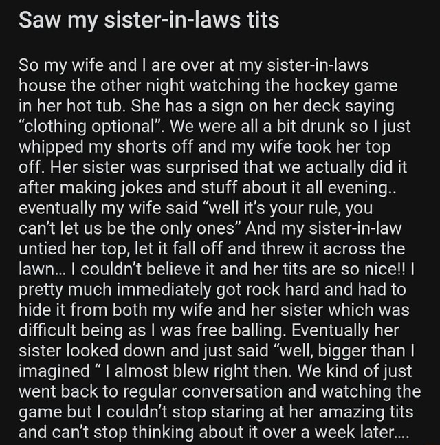 Saw My Sister In Laws Tits So My Wife And I Are Over At My Sister In