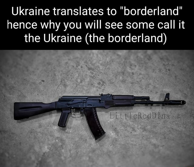 ukraine-translates-to-borderland-hence-why-you-will-see-some-call-it