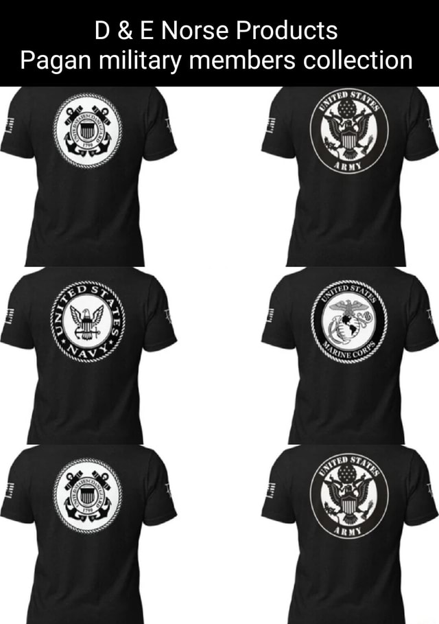 D & E Norse Products Pagan military members collection TES - iFunny