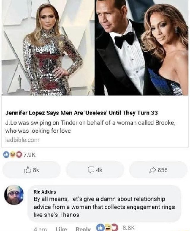 Jennifer Lopez Says Men Are 'Useless' Until They Turn 33 com Le was ...