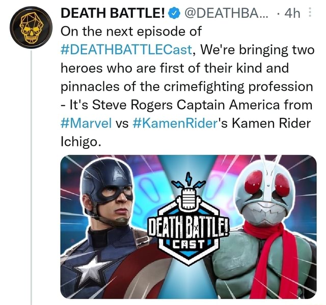 DEATH BATTLE! @ @DEATHBA... On the next episode of #DEATHBATTLECast, We're  bringing two heroes who are first of their kind and pinnacles of the  crimefighting profession - It's Steve Rogers Captain America