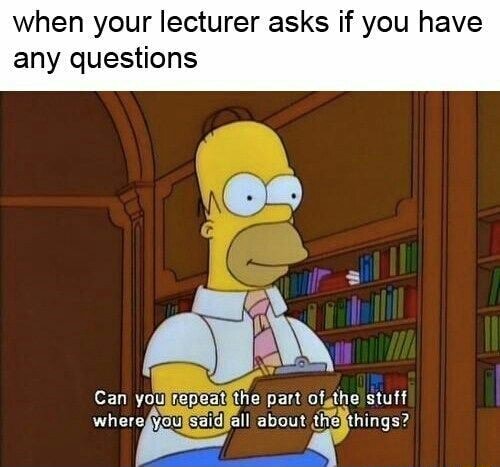 When your lecturer asks if you have any questions where you gem an anmn ...