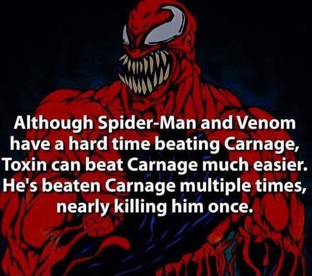 Although SpiderMan and Venom have a hard time beating Carnage, Toxin