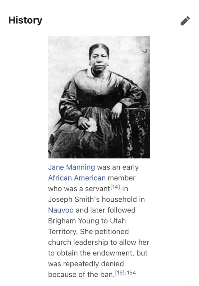 History AS Jane Manning was an early African American member who was a ...