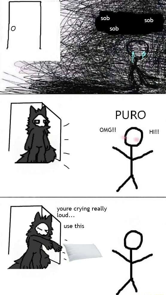 PURO youre crying really loud... use this - iFunny