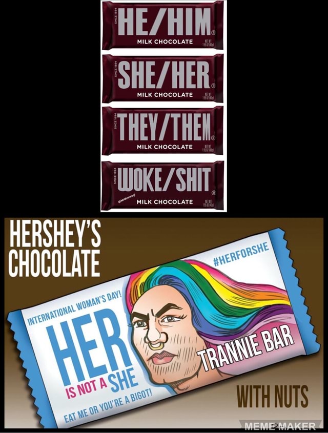 MILK CHOCOLATE MILK CHOCOLATE MILK CHOCOLATE WOKE/ ER HERSHEY CHOCOLATE